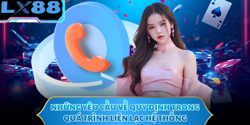 Những yêu cầu về quy định trong quá trình liên lạc hệ thống